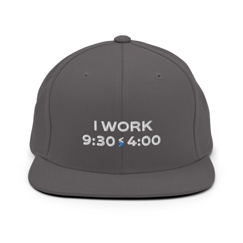 I Work 9:30-4:00 Snapback Hat