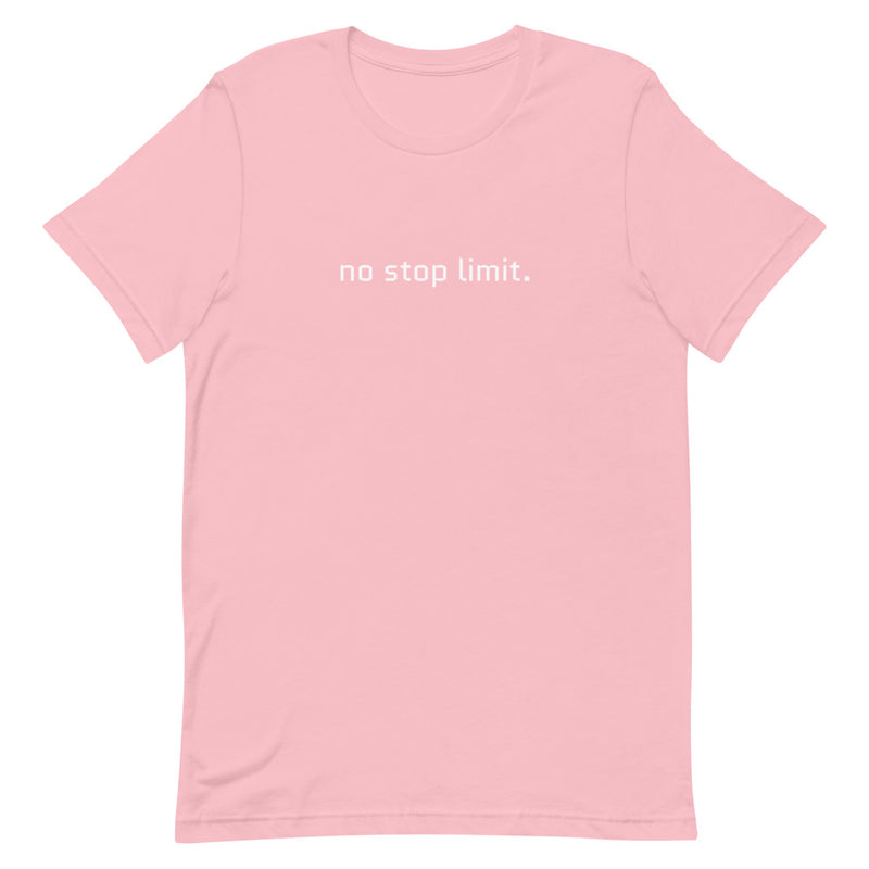 No Stop Limit Tee-Shirt