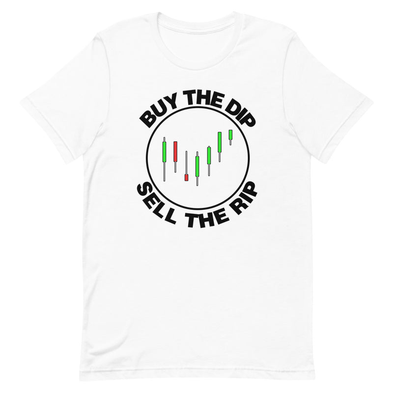 Buy The Dip Sell The Rip Tee